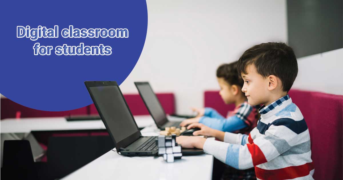 Digital Classroom for Students