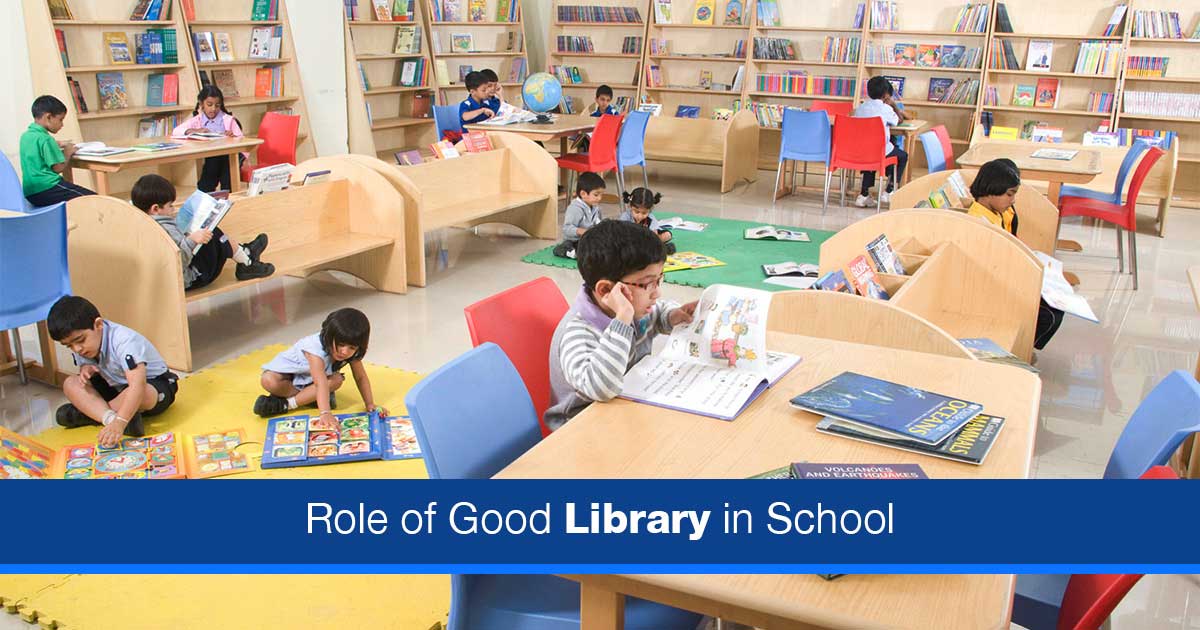 Know about the important role of Good Library in School