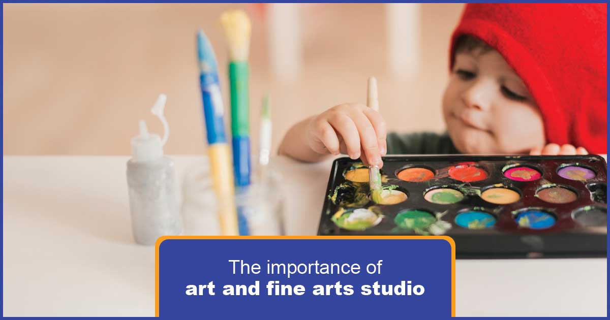 The Importance of Art and Fine Arts Studio